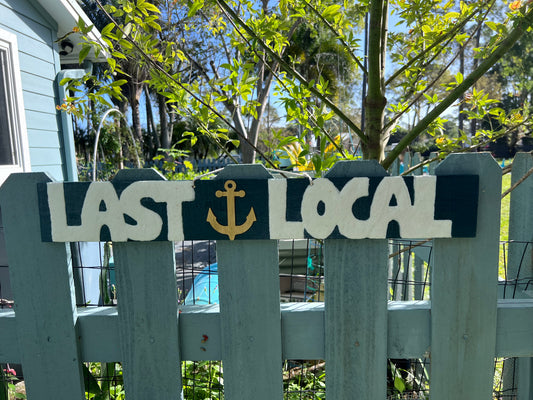 Last Local Wood Sign