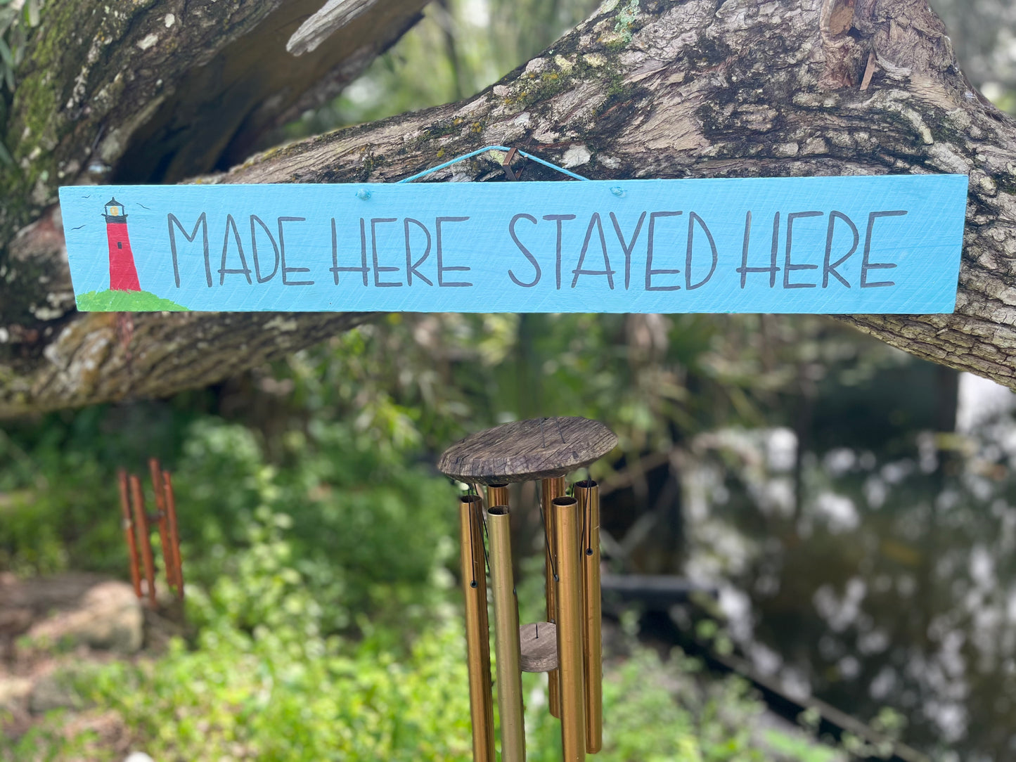 Made Here Stayed Here Wood Sign