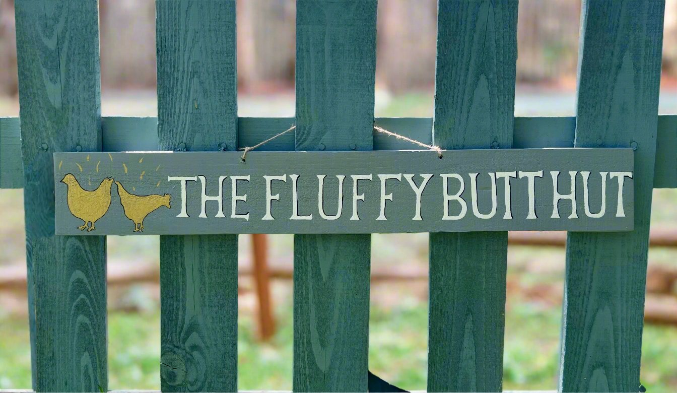 Fluffy Butt Hut Wood Sign