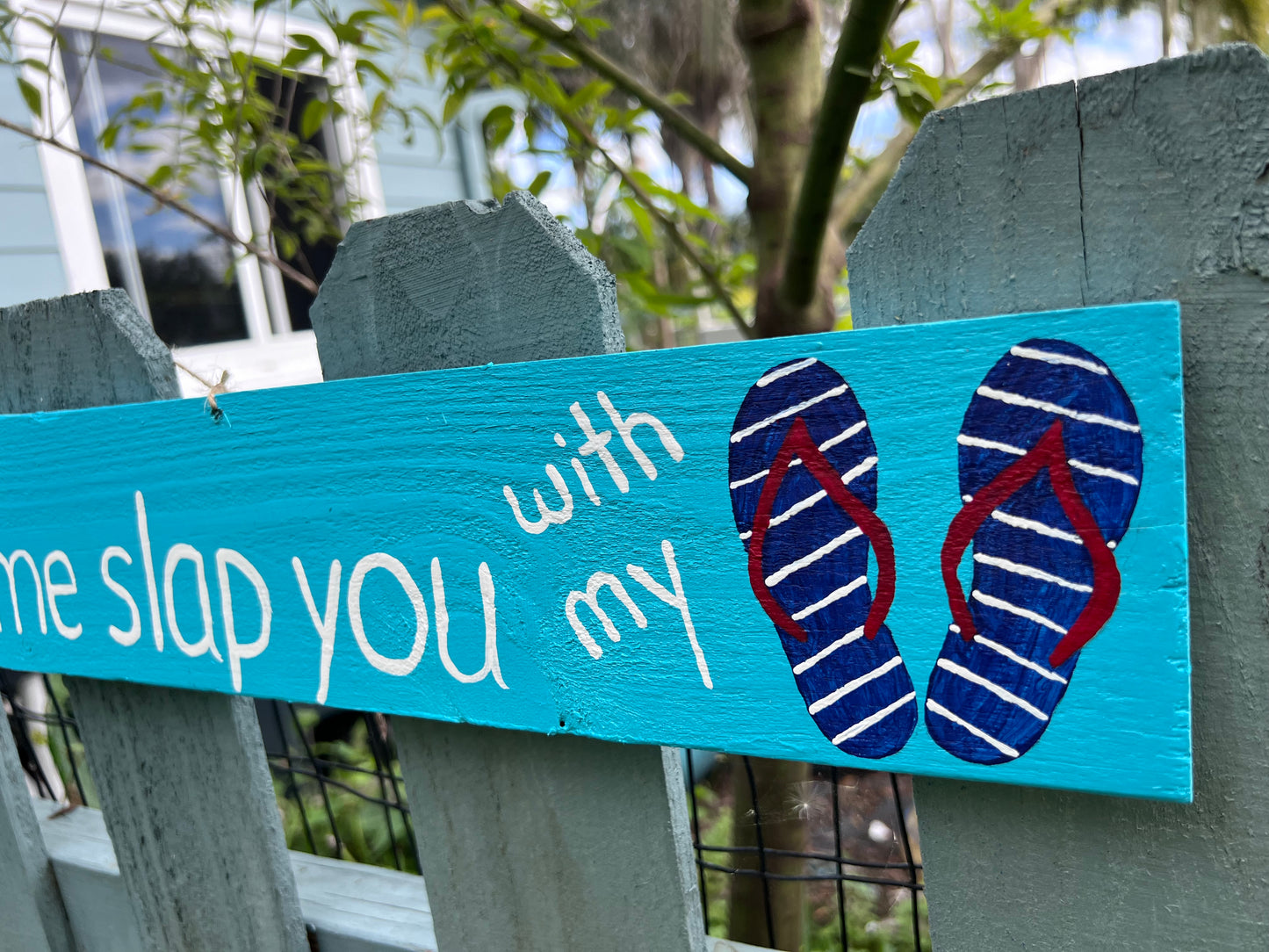 Don't make me slap you with my flipflop Wood Sign